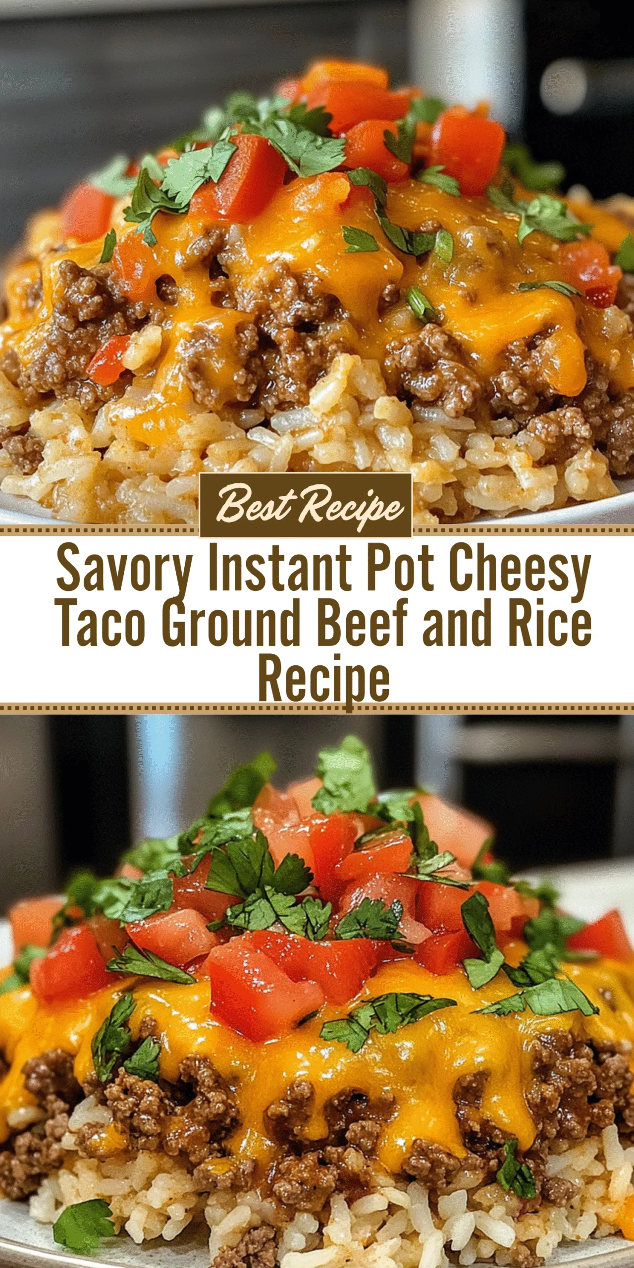 Savory Instant Pot Cheesy Taco Ground Beef and Rice Recipe
