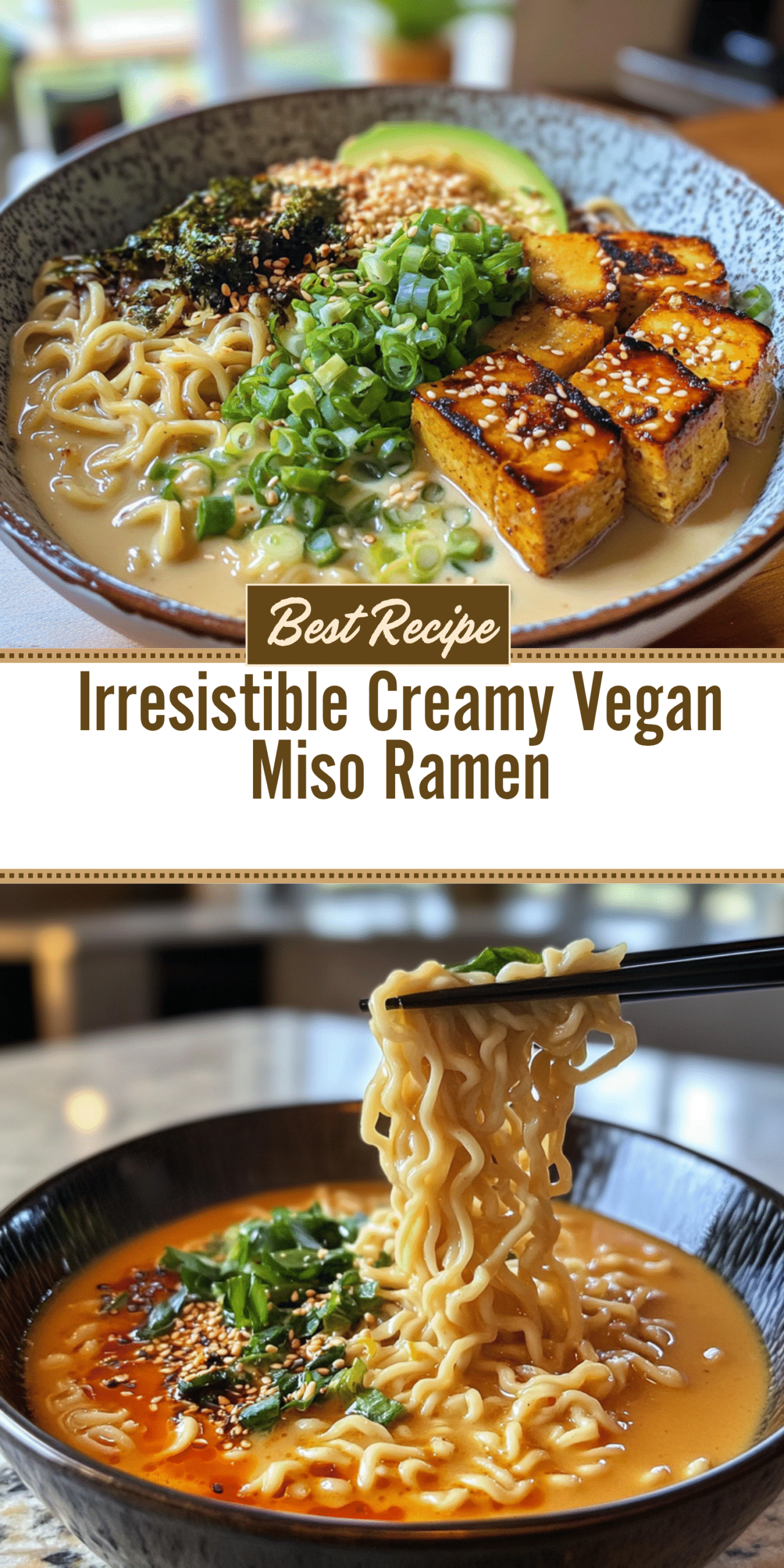 Irresistible Creamy Vegan Miso Ramen