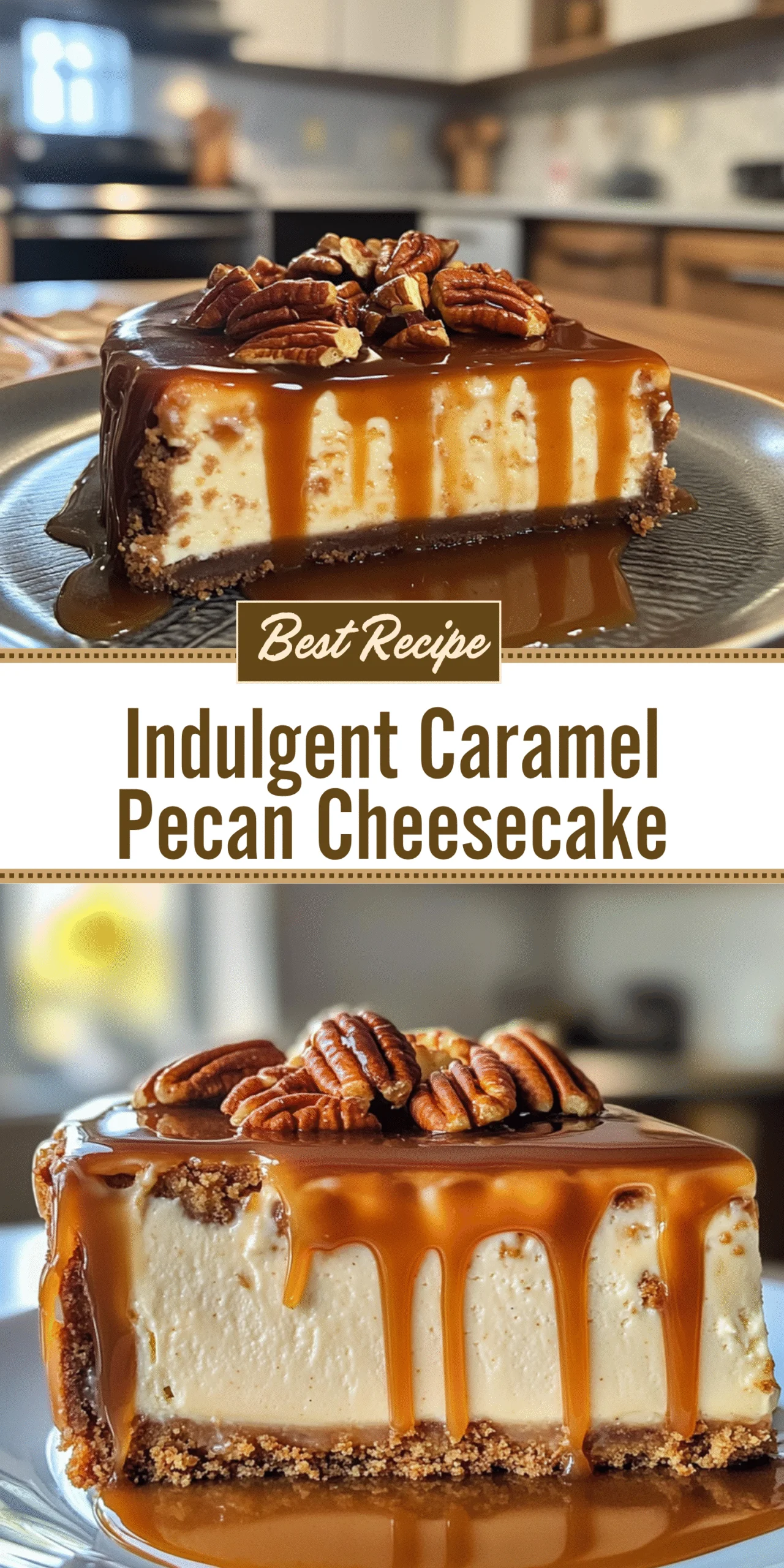 Indulgent Caramel Pecan Cheesecake