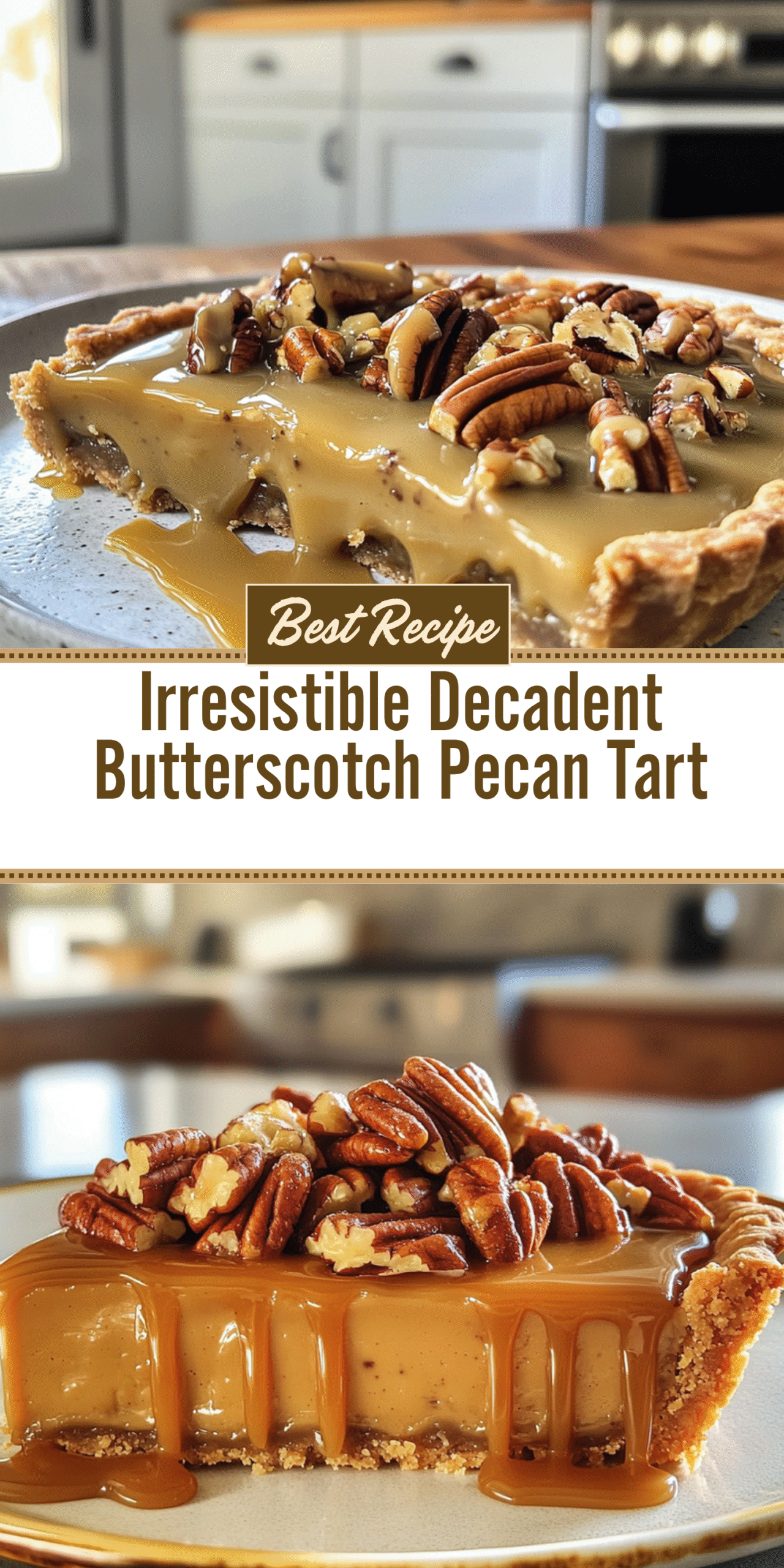 Irresistible Decadent Butterscotch Pecan Tart