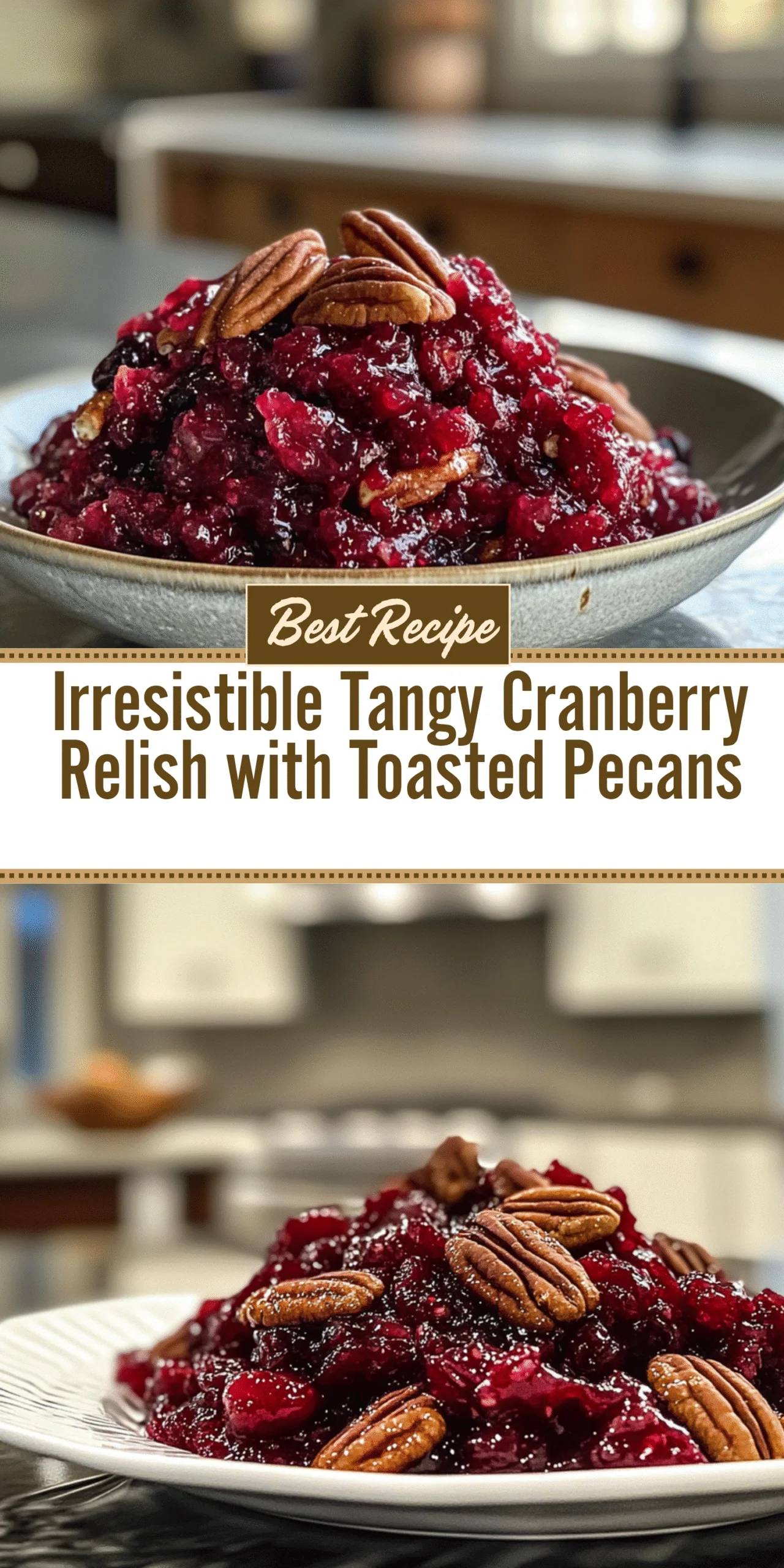 Irresistible Tangy Cranberry Relish with Toasted Pecans