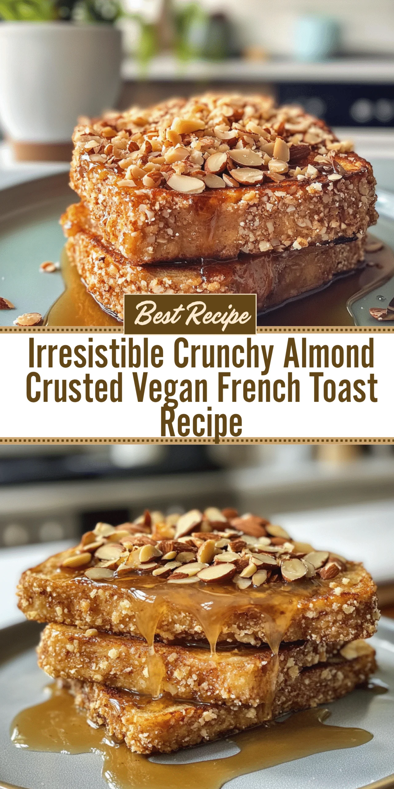 Irresistible Crunchy Almond Crusted Vegan French Toast Recipe