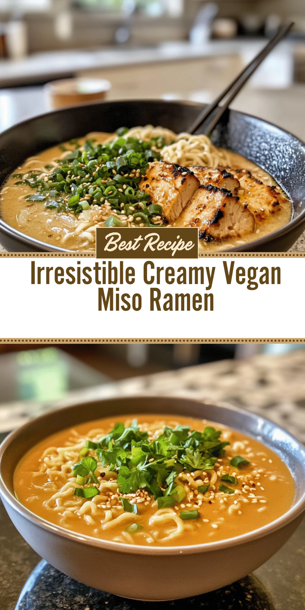 Irresistible Creamy Vegan Miso Ramen