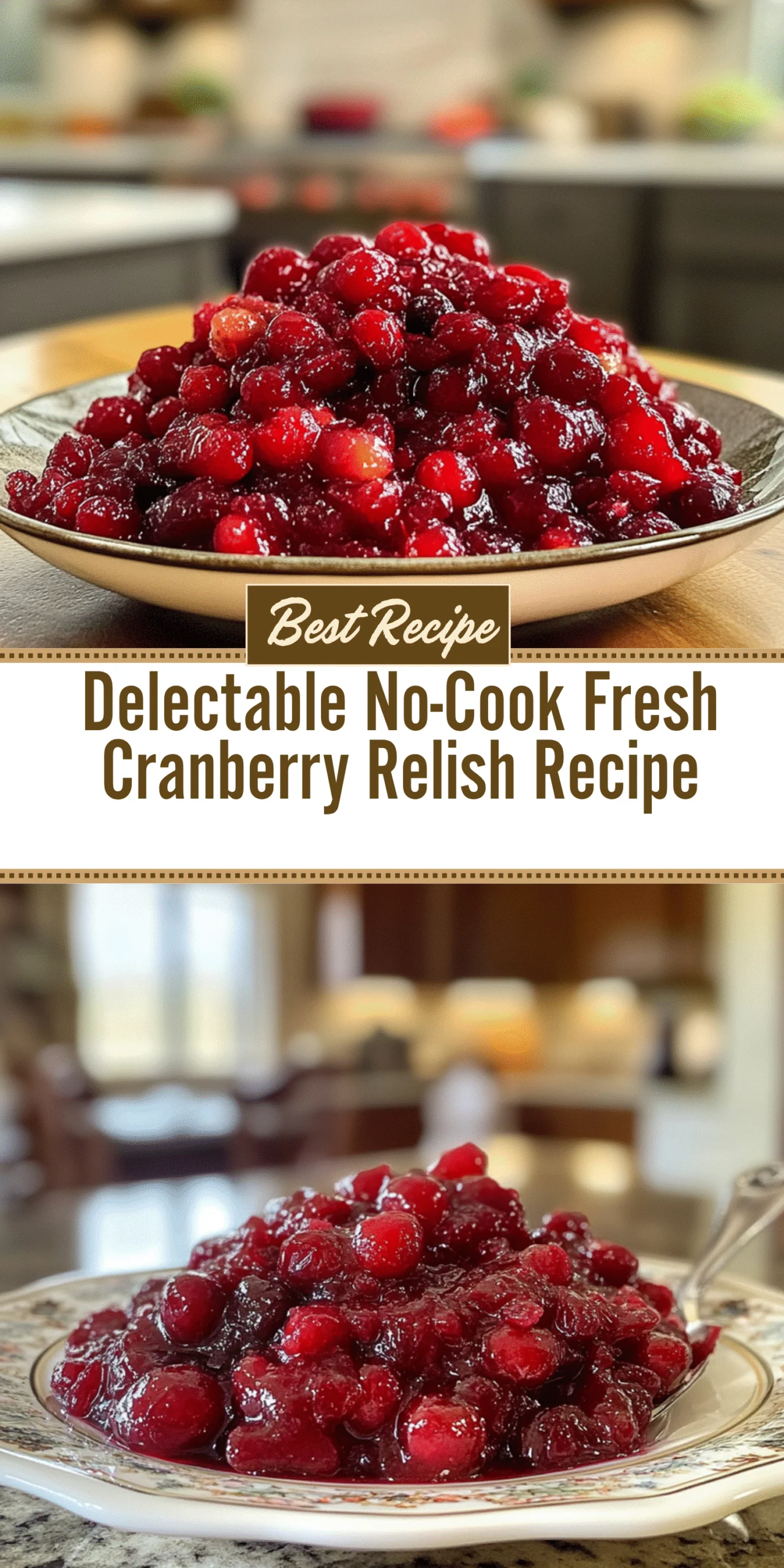 Delectable No-Cook Fresh Cranberry Relish Recipe