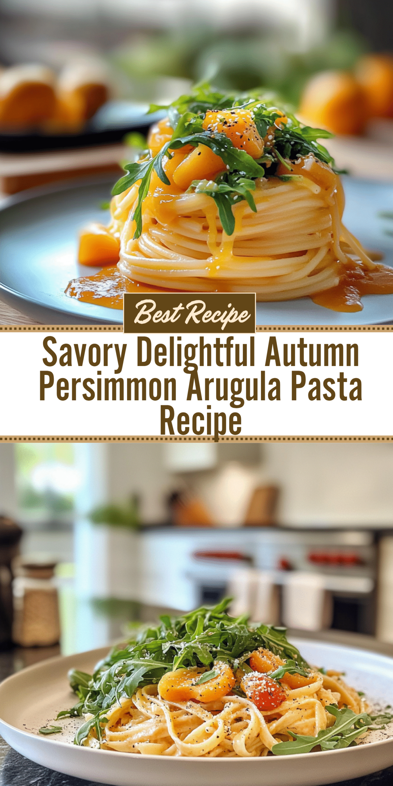 Savory Delightful Autumn Persimmon Arugula Pasta Recipe