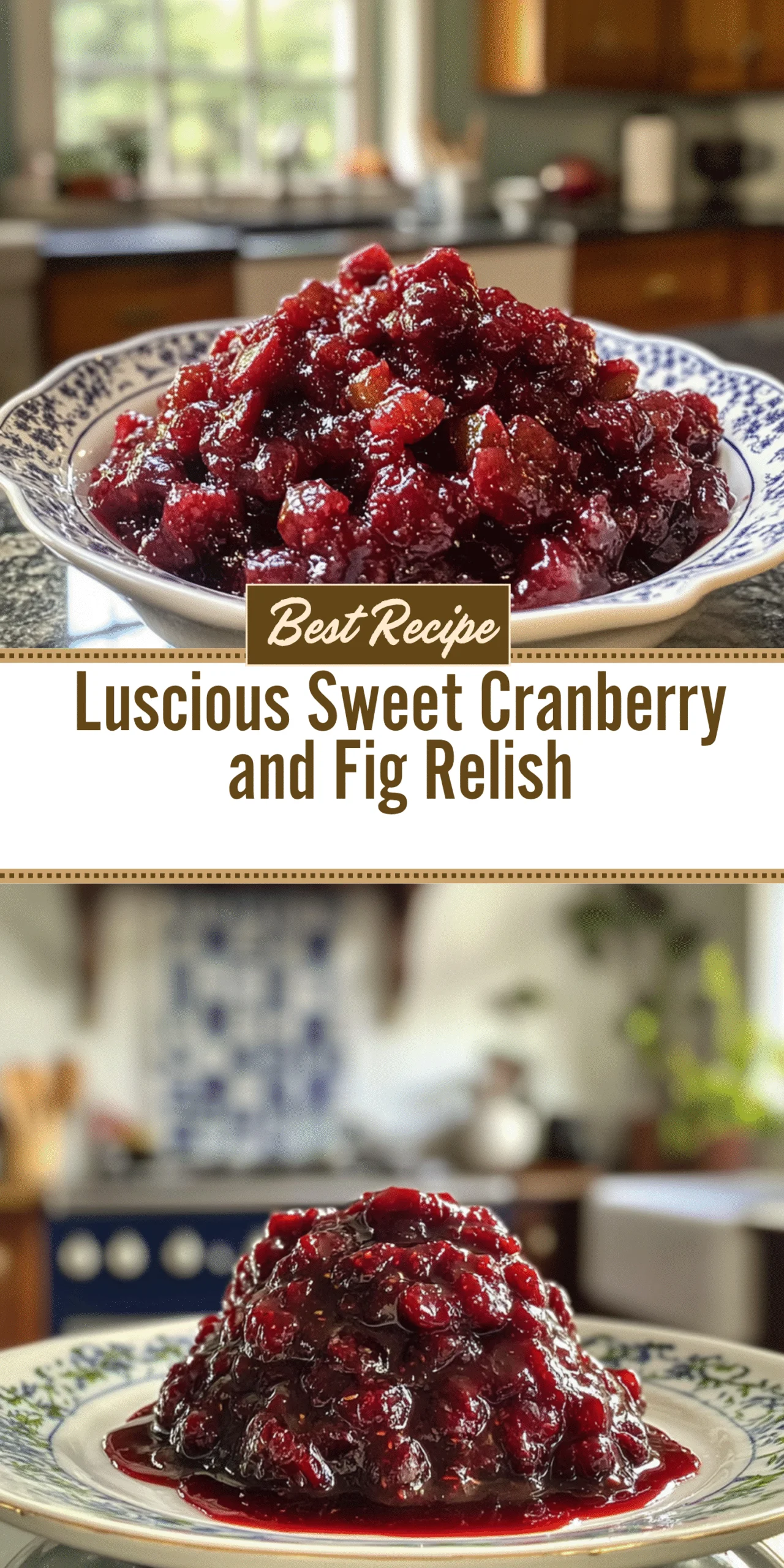 Luscious Sweet Cranberry and Fig Relish