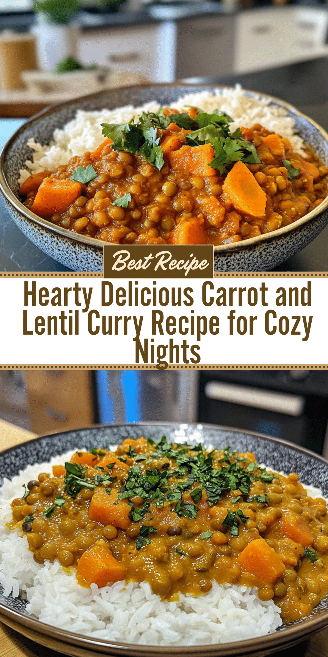 Hearty Delicious Carrot and Lentil Curry Recipe for Cozy Nights