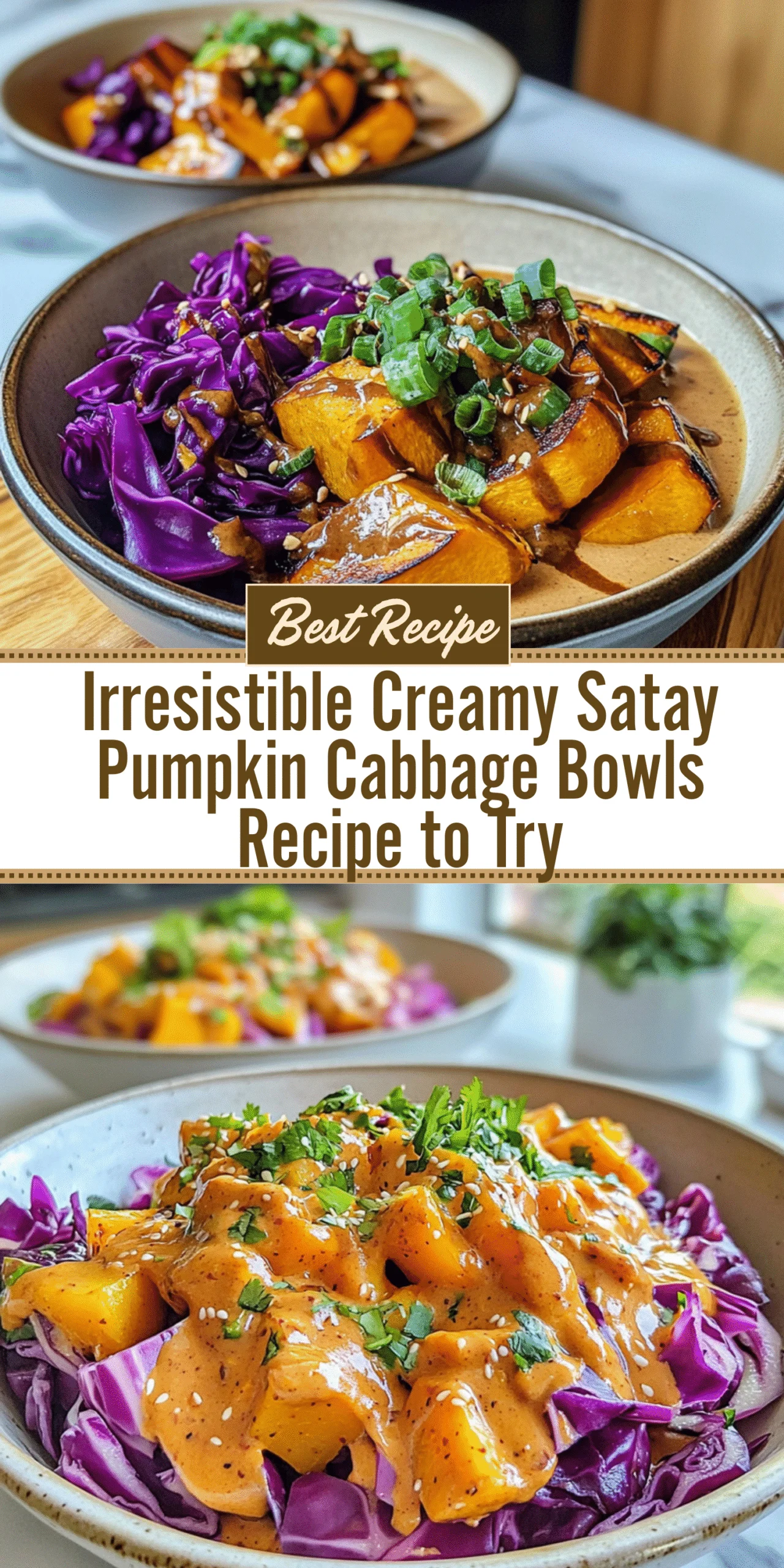 Irresistible Creamy Satay Pumpkin Cabbage Bowls Recipe to Try