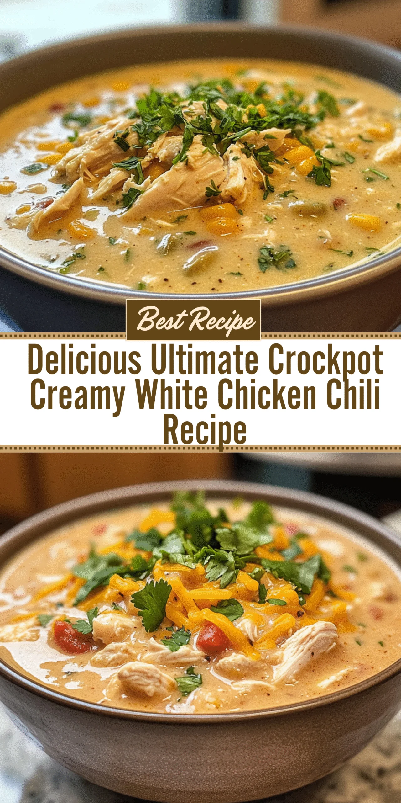 Delicious Ultimate Crockpot Creamy White Chicken Chili Recipe