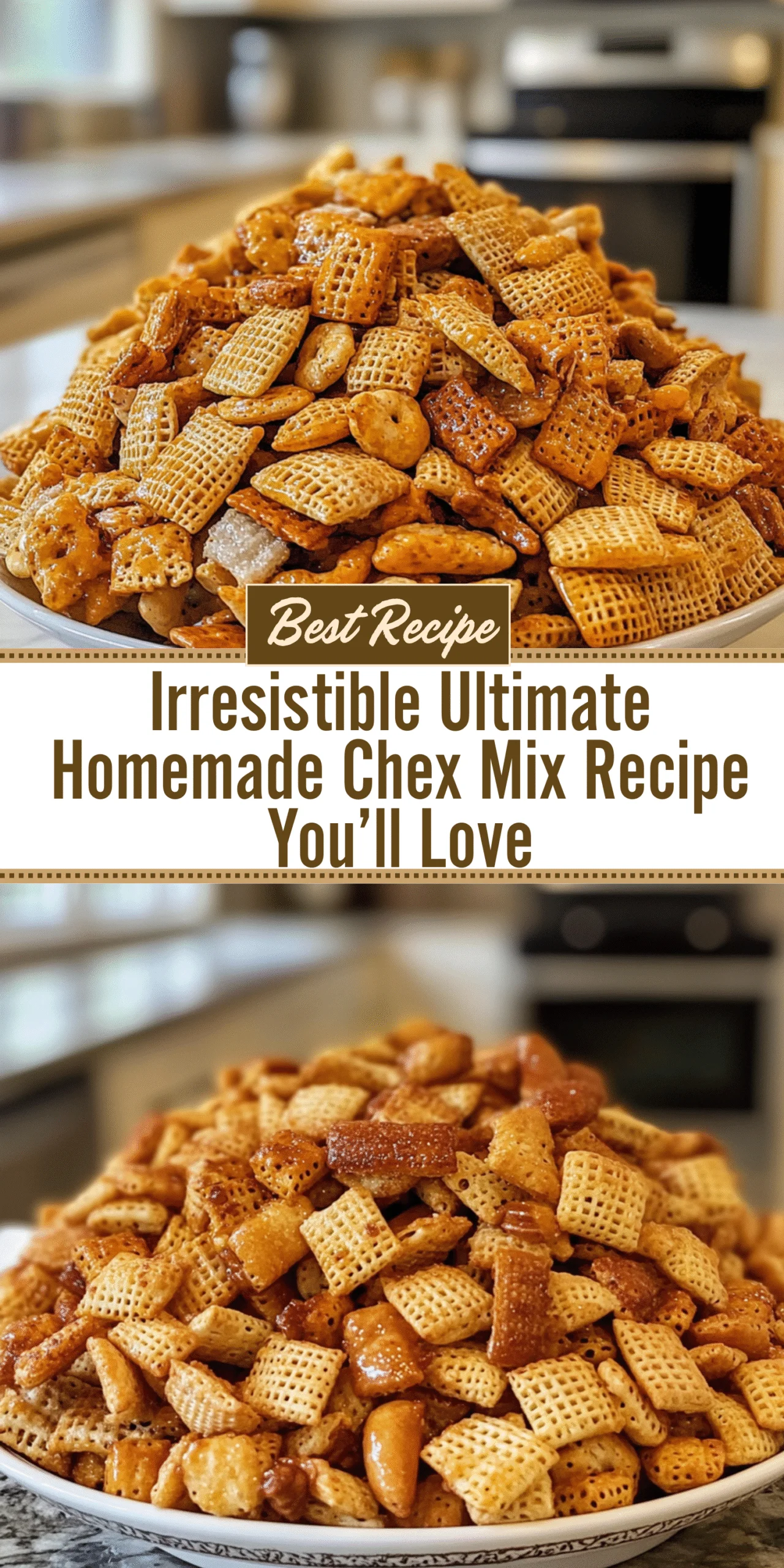 Irresistible Ultimate Homemade Chex Mix Recipe You’ll Love