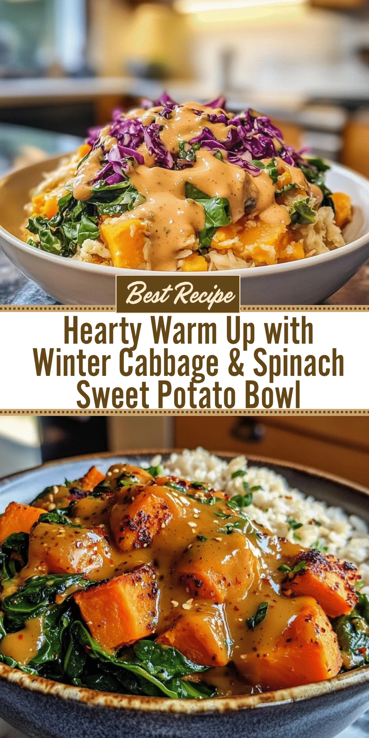 Hearty Warm Up with Winter Cabbage & Spinach Sweet Potato Bowl