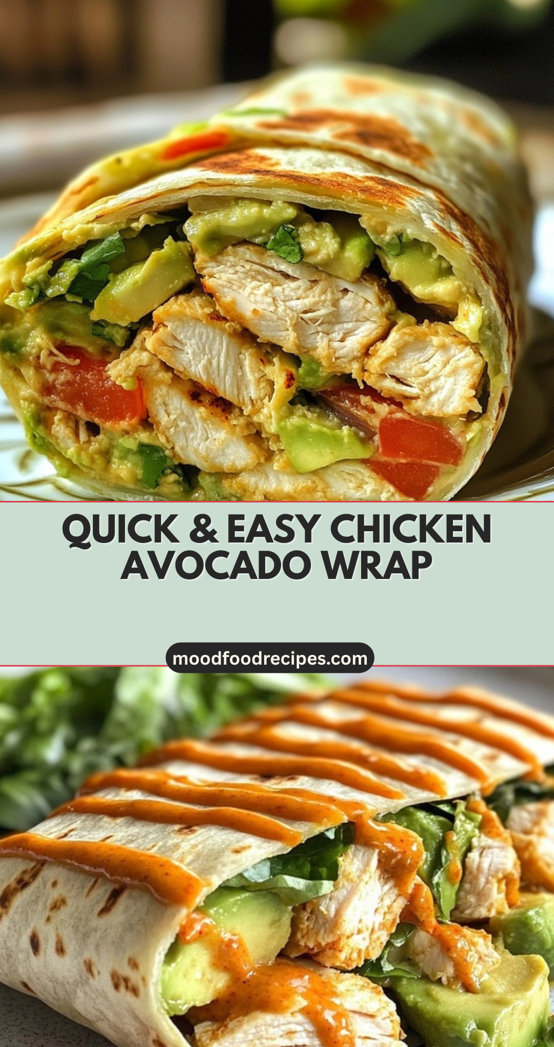 Quick & Easy Chicken Avocado Wrap
