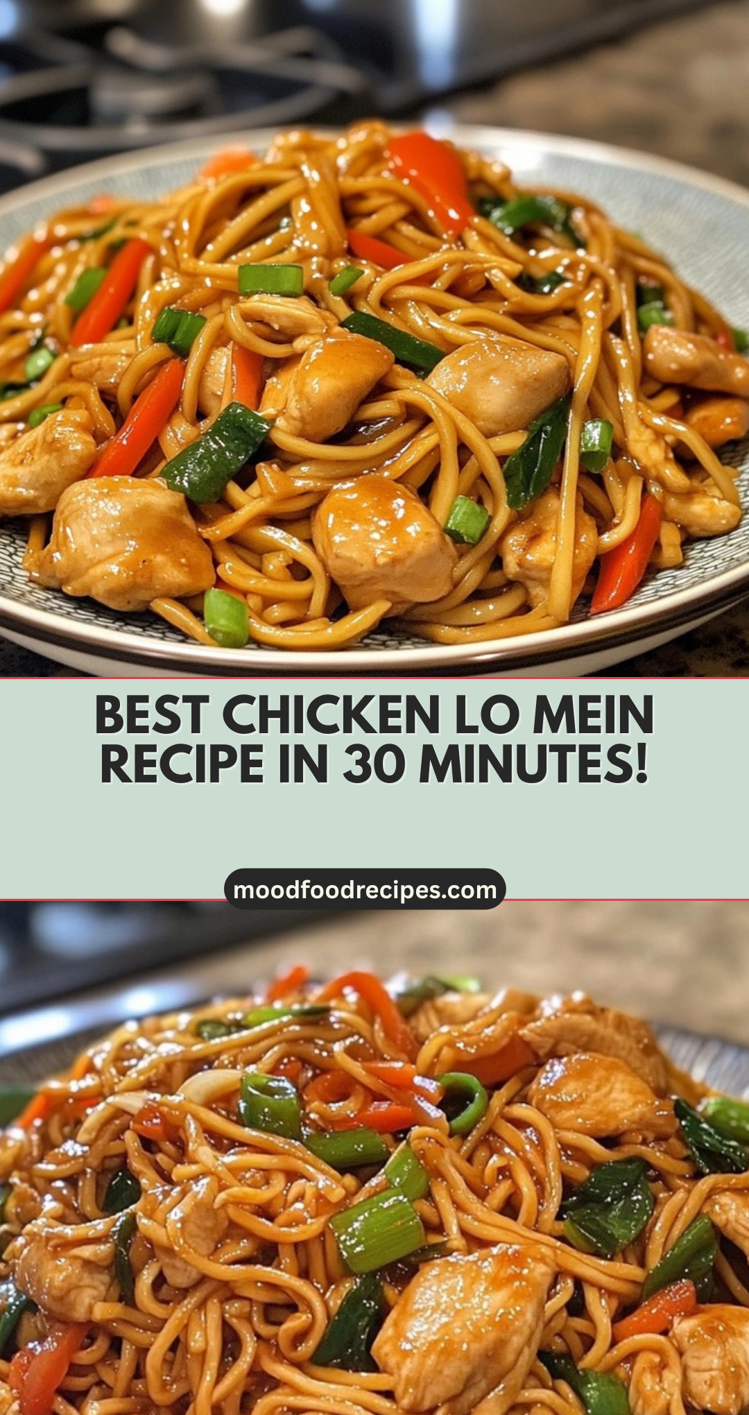 Best Chicken Lo Mein Recipe in 30 minutes!