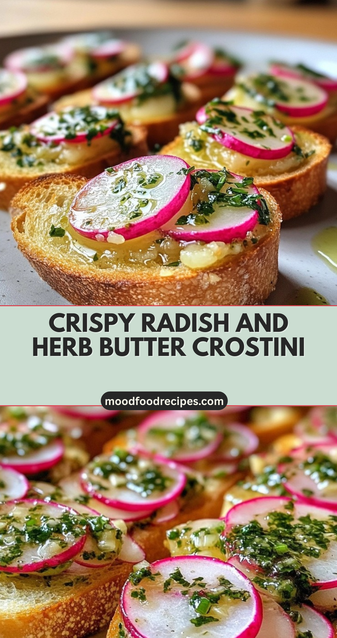 Crispy Radish and Herb Butter Crostini
