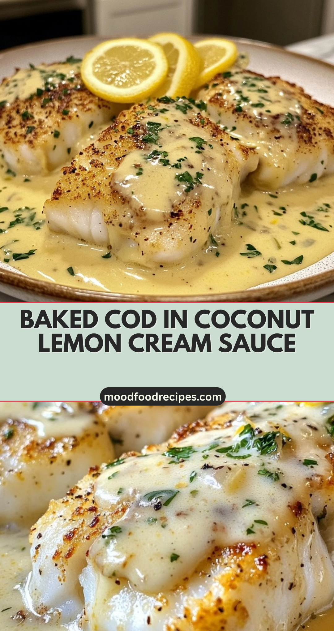 Baked Cod in Coconut Lemon Cream Sauce
