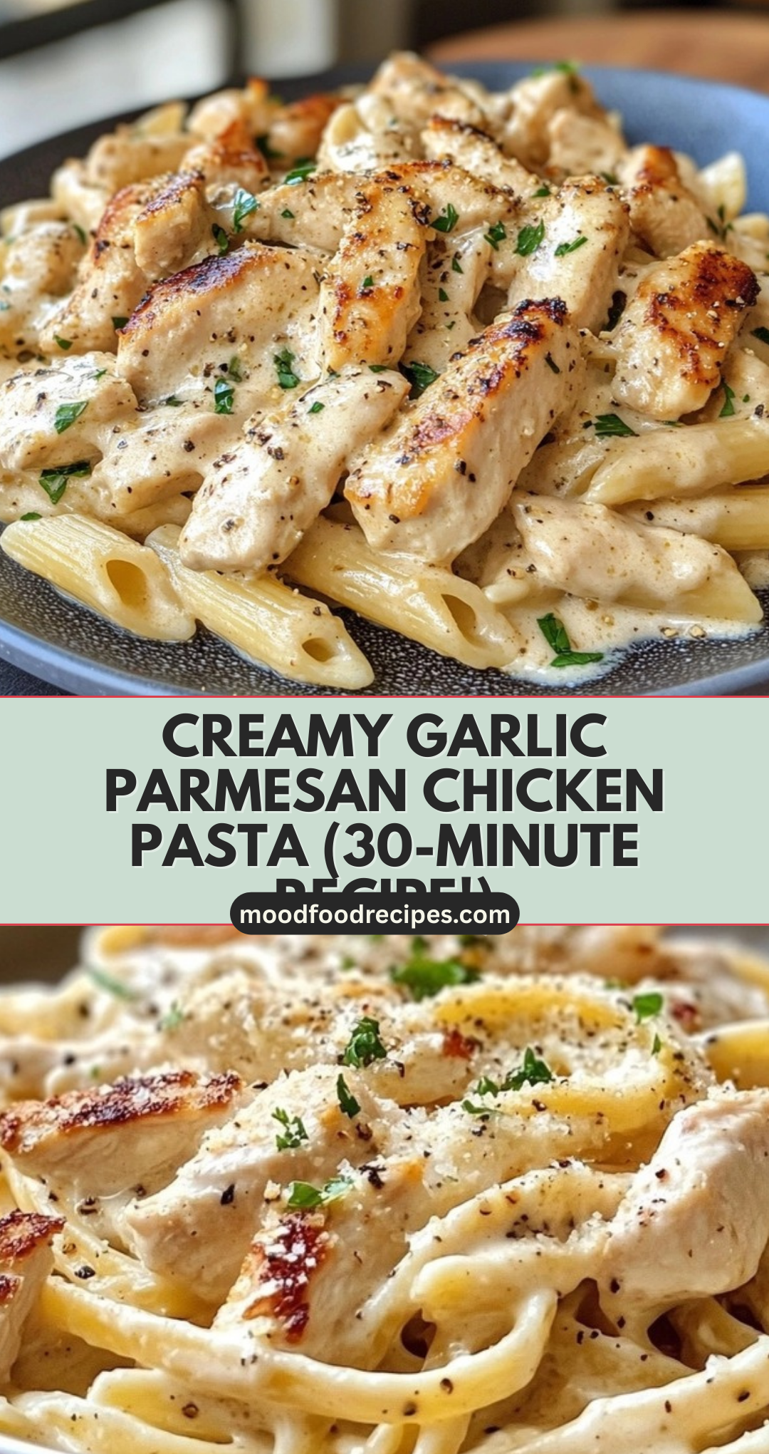 Creamy Garlic Parmesan Chicken Pasta (30-Minute Recipe!)